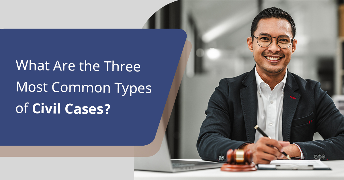 what are the three most common types of civil cases?